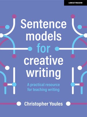 cover image of Sentence models for creative writing